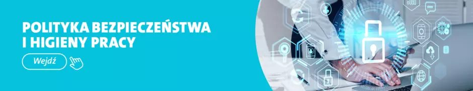Baner z napisem Polityka Bezpieczeństwa i Higieny Pracy